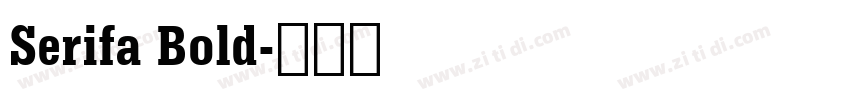 Serifa Bold字体转换